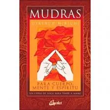 MUDRAS PARA CUERPO MENTE Y ESPÍRITU